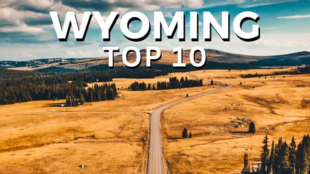 10 best things to do in Wyoming thumbnail