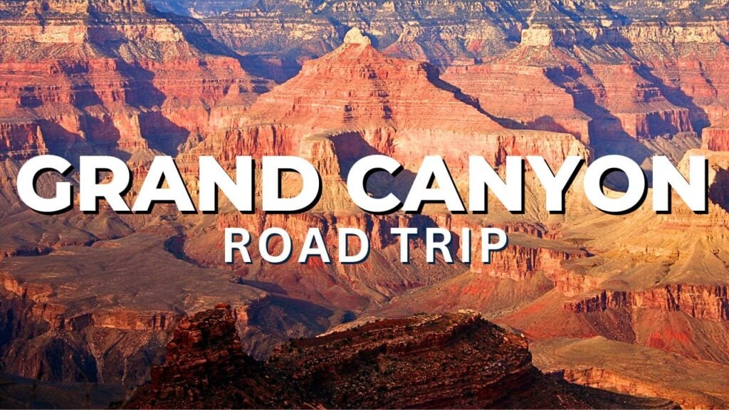 Grand Canyon Road Trip thumbnail