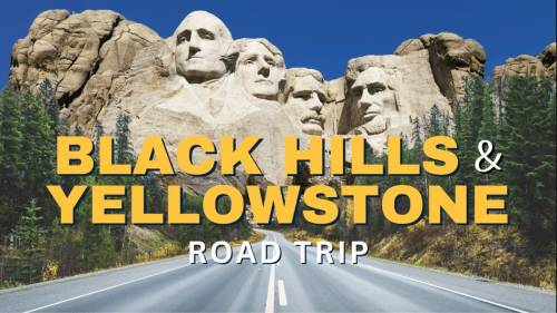 Mount Rushmore & Yellowstone Road Trip