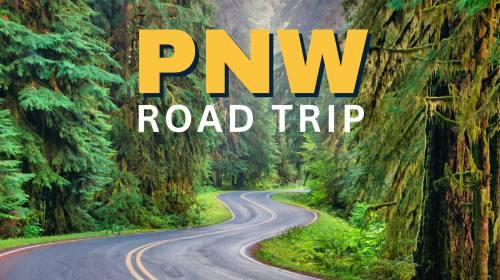 Pacific Northwest Road Trip